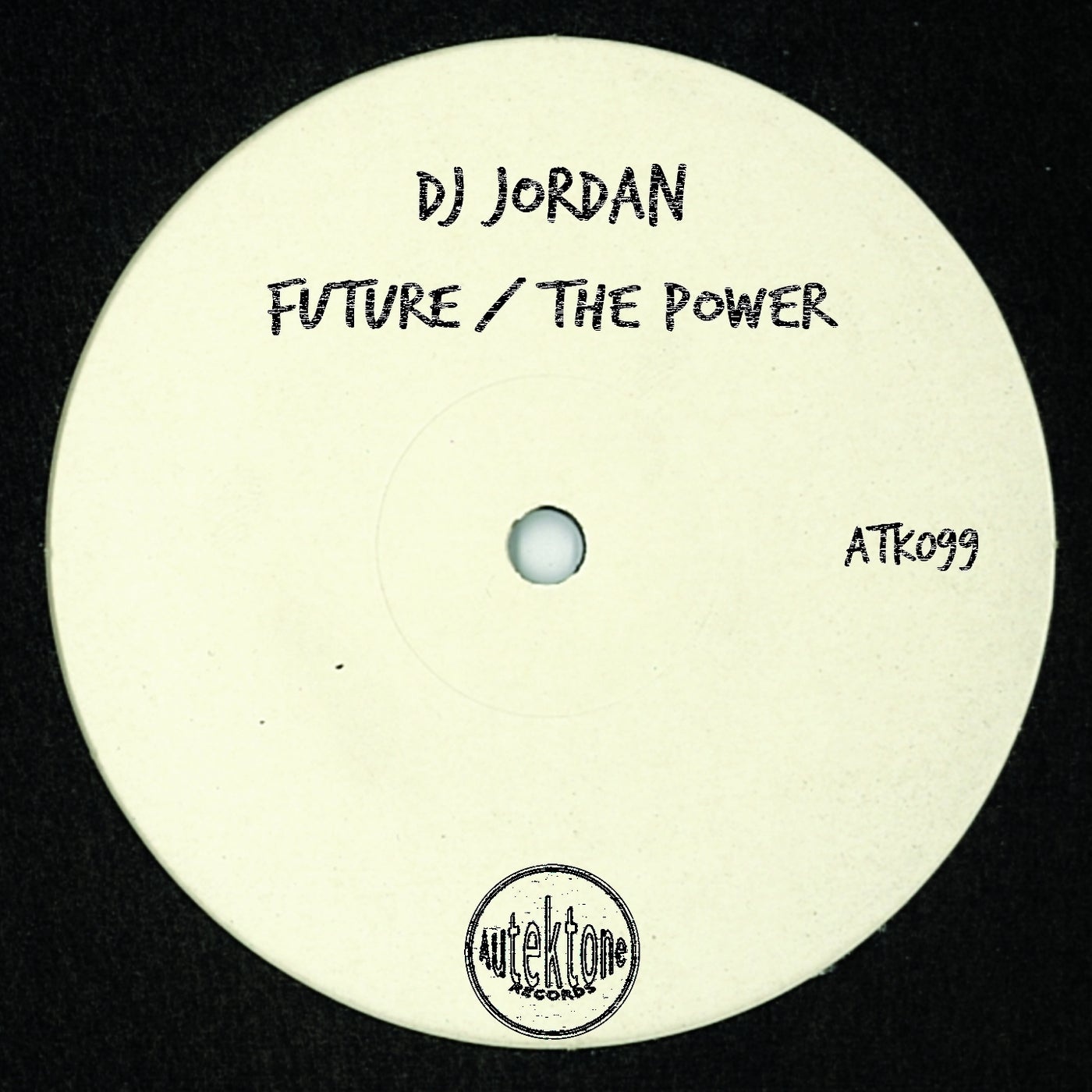 DJ Jordan - Future - The Power [ATK099]